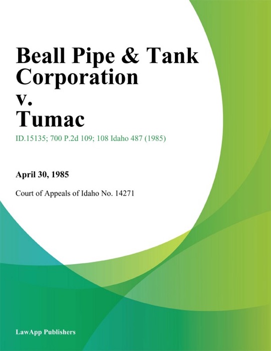Beall Pipe & Tank Corporation v. Tumac