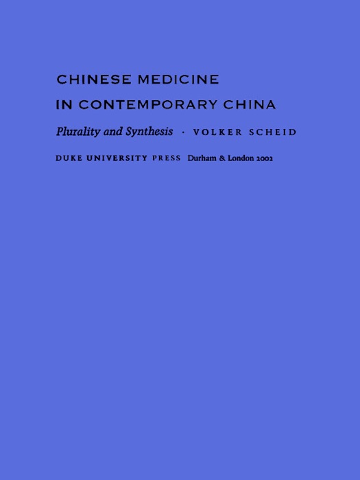 Chinese Medicine in Contemporary China