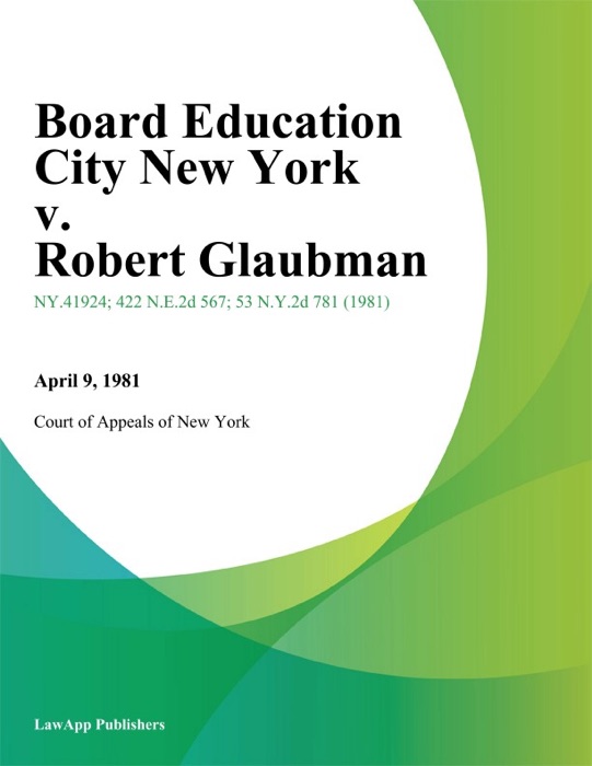 Board Education City New York v. Robert Glaubman