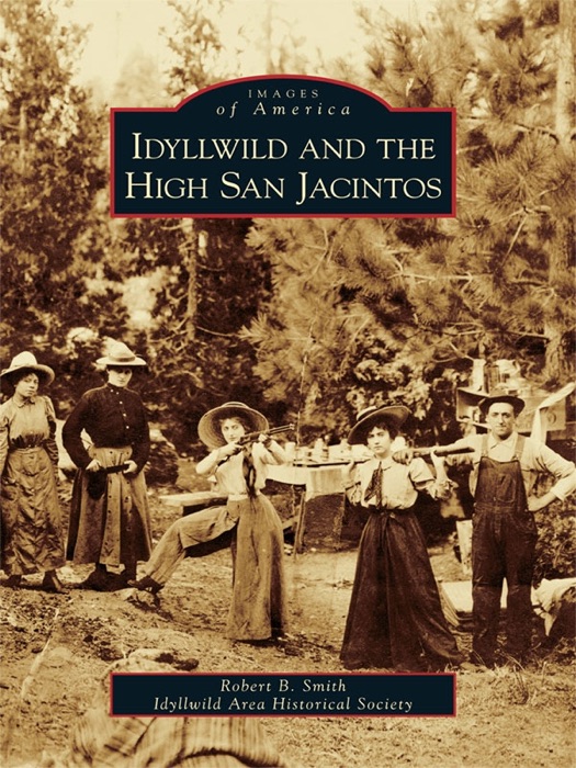 Idyllwild and the High San Jacintos