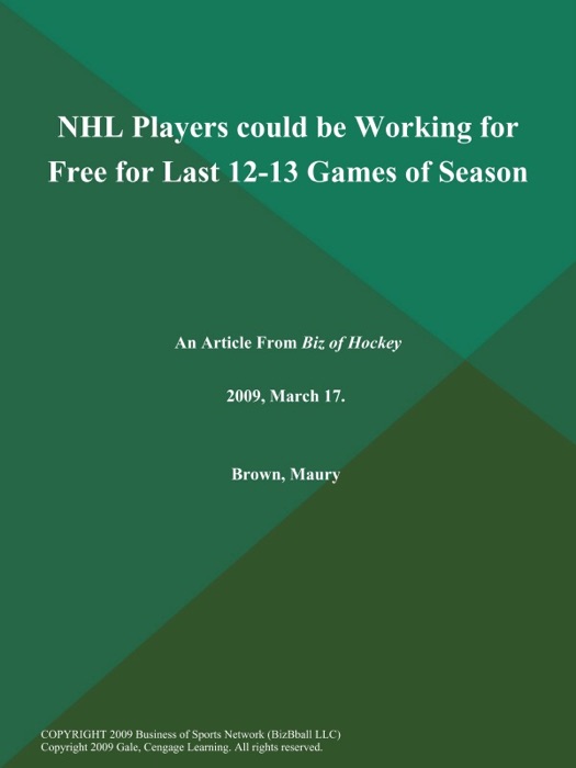 NHL Players could be Working for Free for Last 12-13 Games of Season