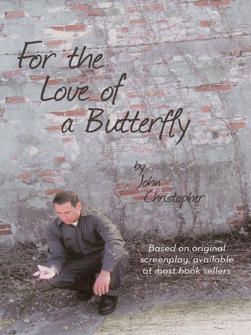 For The Love Of A Butterfly