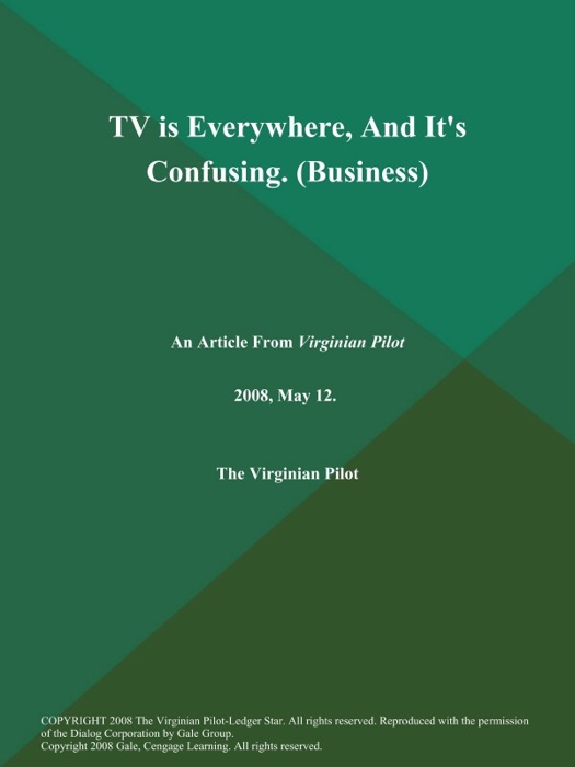TV is Everywhere, And It's Confusing (Business)