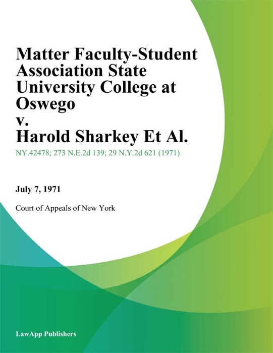 Matter Faculty-Student Association State University College at Oswego v. Harold Sharkey Et Al.