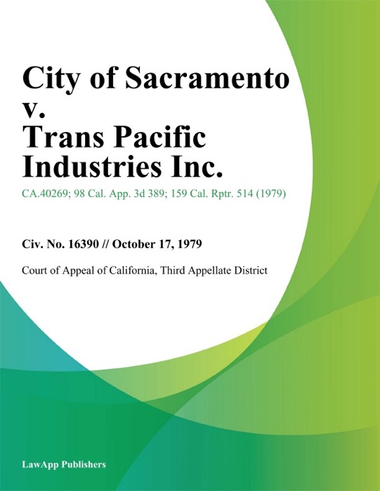 City of Sacramento v. Trans Pacific Industries Inc.