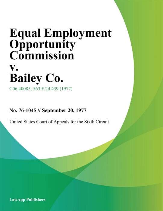 Equal Employment Opportunity Commission V. Bailey Co.