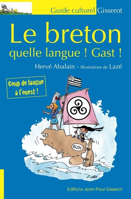 Le breton, quelle langue! Gast!