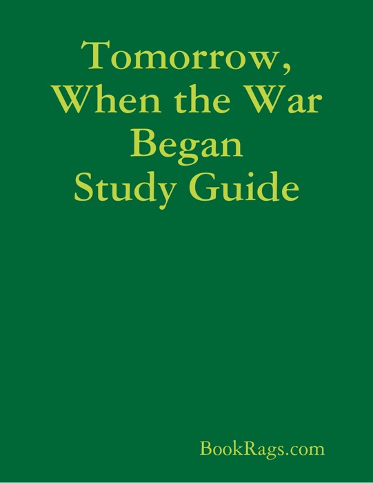 Tomorrow, When the War Began Study Guide