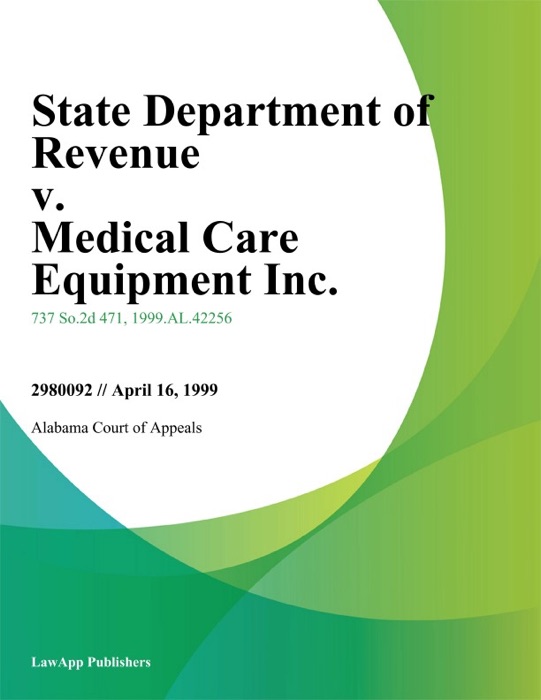 State Department of Revenue v. Medical Care Equipment Inc.