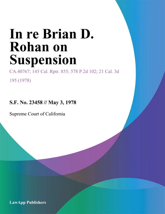 In re Brian D. Rohan on Suspension