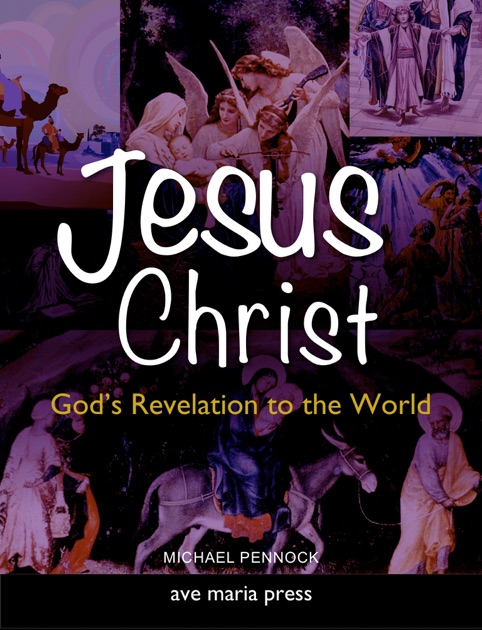 Jesus Christ: God's Revelation to the World [First Edition 2010] by ...