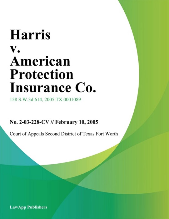 Harris V. American Protection Insurance Co.