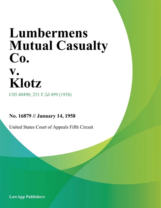 Lumbermens Mutual Casualty Co. v. Klotz