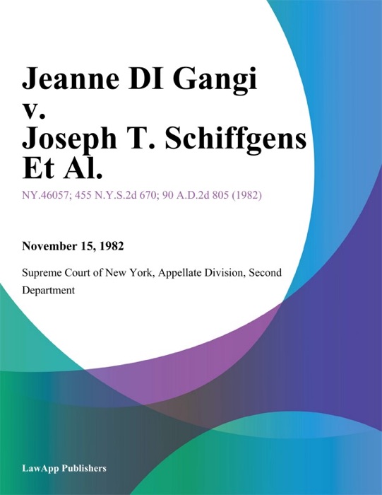 Jeanne Di Gangi v. Joseph T. Schiffgens Et Al.