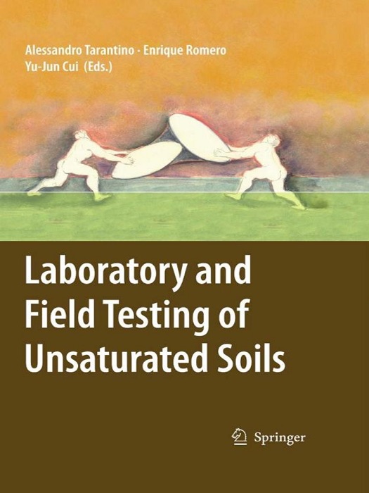 Laboratory and Field Testing of Unsaturated Soils