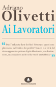 Ai lavoratori - Adriano Olivetti