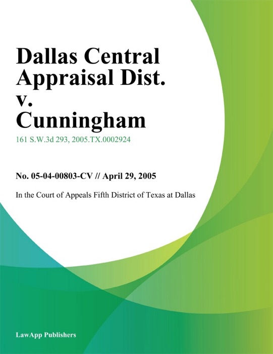 Dallas Central Appraisal Dist. V. Cunningham