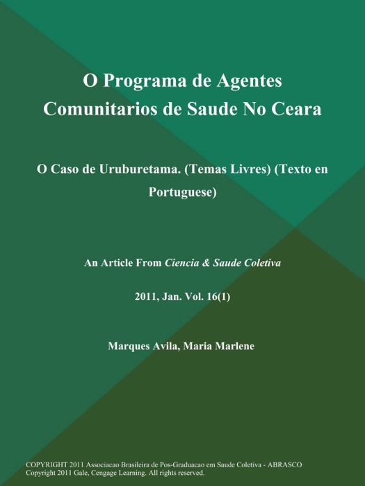 O Programa de Agentes Comunitarios de Saude No Ceara: O Caso de Uruburetama (Temas Livres) (Texto en Portuguese)