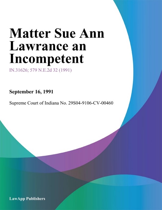 Matter Sue Ann Lawrance an Incompetent