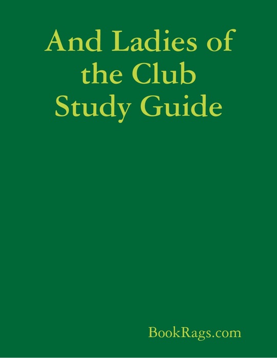 And Ladies of the Club Study Guide