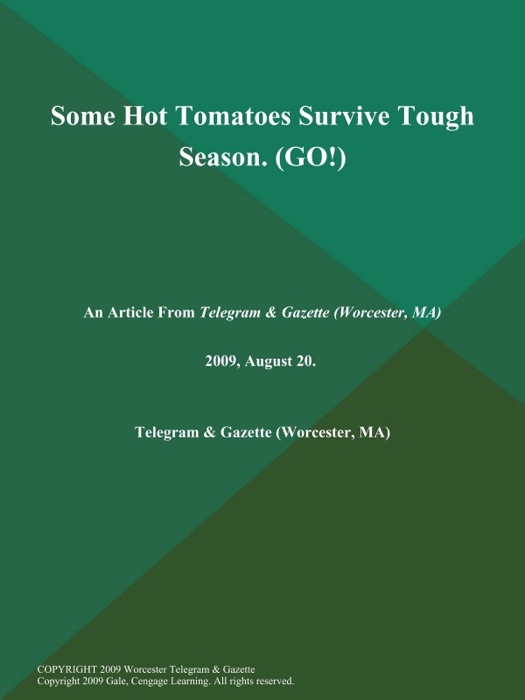 Some Hot Tomatoes Survive Tough Season (GO!)