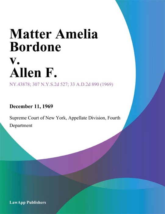 Matter Amelia Bordone v. Allen F.