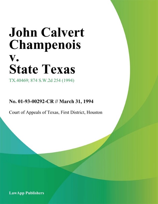 John Calvert Champenois v. State Texas