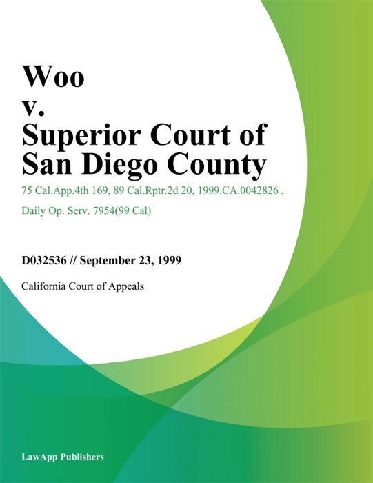 Woo V. Superior Court Of San Diego County