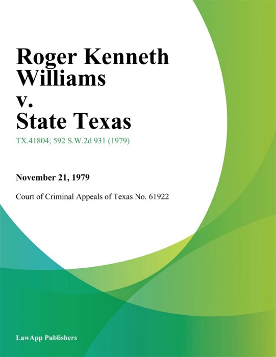 Roger Kenneth Williams v. State Texas