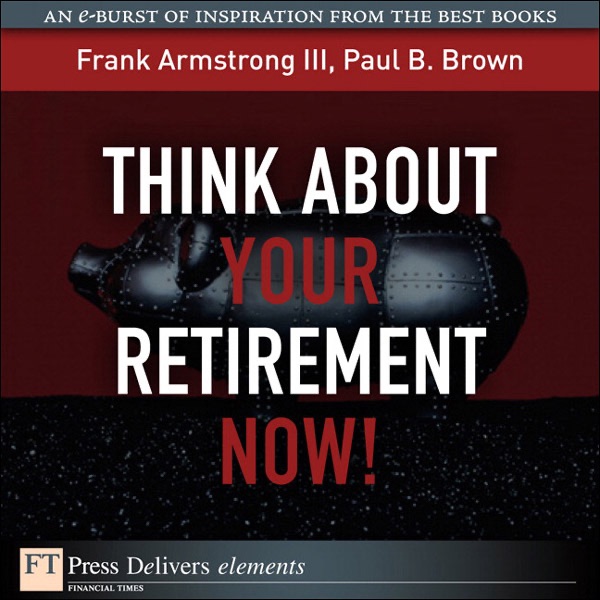 Think About Your Retirement NOW!