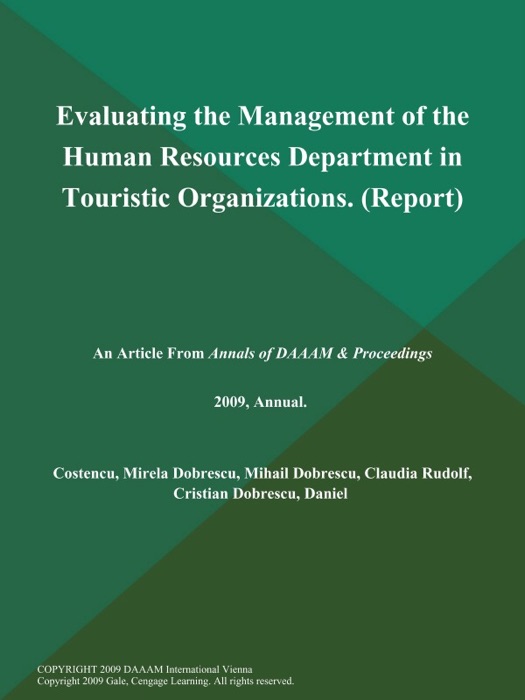 Evaluating the Management of the Human Resources Department in Touristic Organizations (Report)