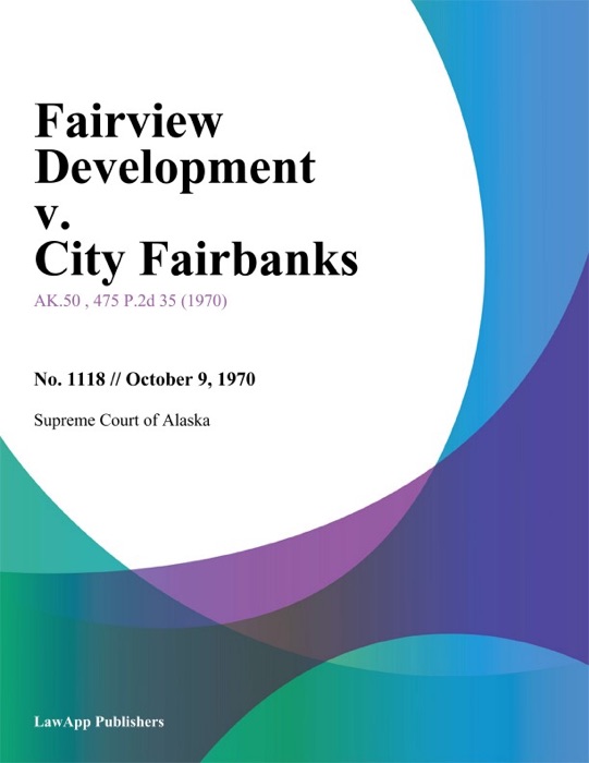 Fairview Development v. City Fairbanks