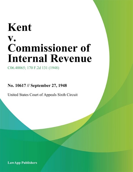 Kent v. Commissioner of Internal Revenue