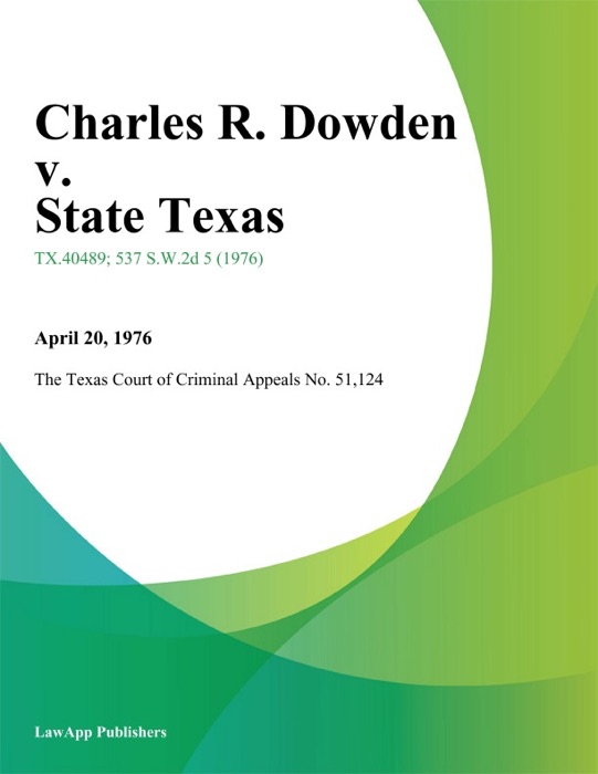 Charles R. Dowden v. State Texas