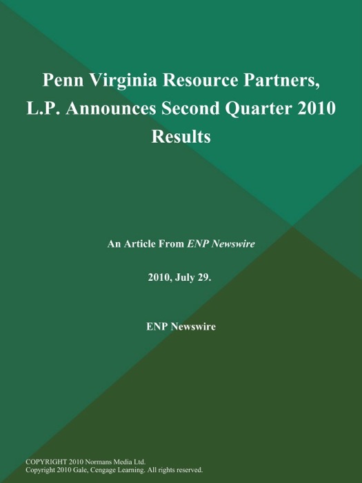 Penn Virginia Resource Partners, L.P. Announces Second Quarter 2010 Results