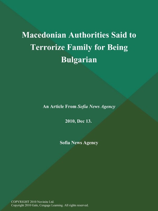 Macedonian Authorities Said to Terrorize Family for Being Bulgarian