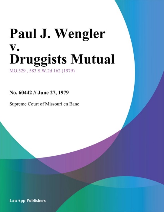 Paul J. Wengler v. Druggists Mutual