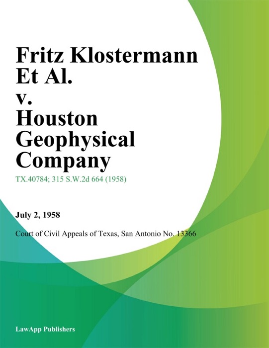 Fritz Klostermann Et Al. v. Houston Geophysical Company