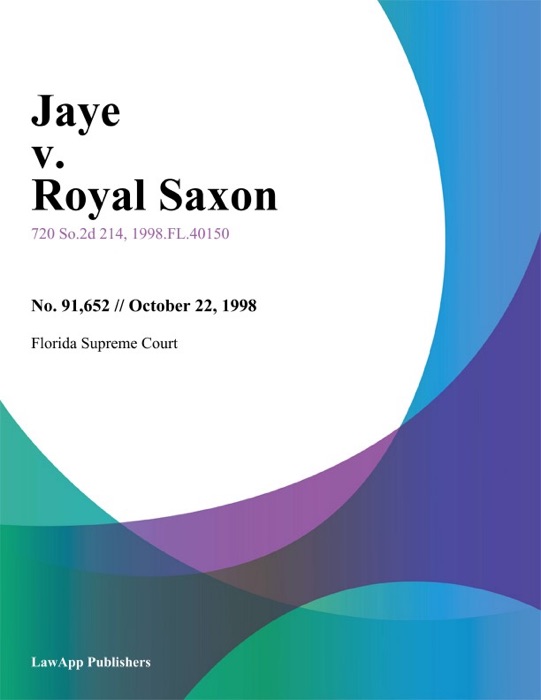 Jaye v. Royal Saxon