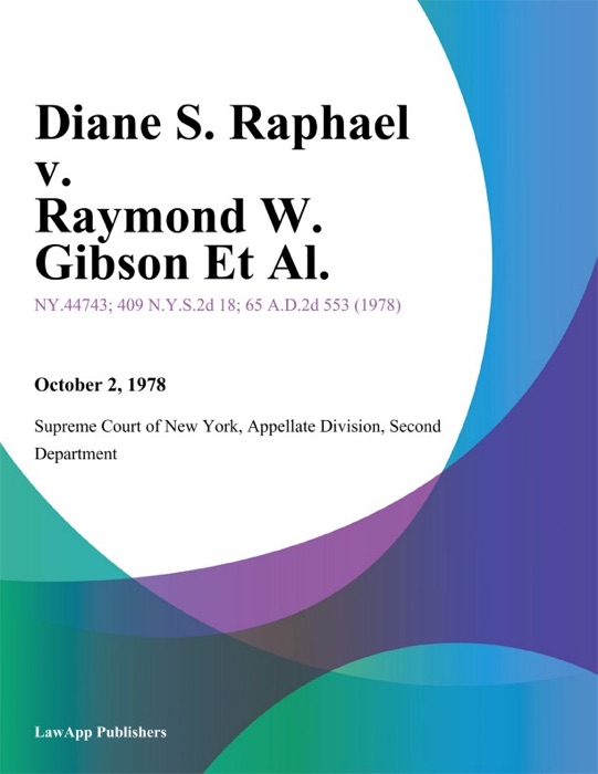 Diane S. Raphael v. Raymond W. Gibson Et Al.