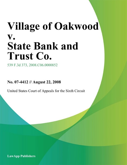 Village of Oakwood v. State Bank and Trust Co.