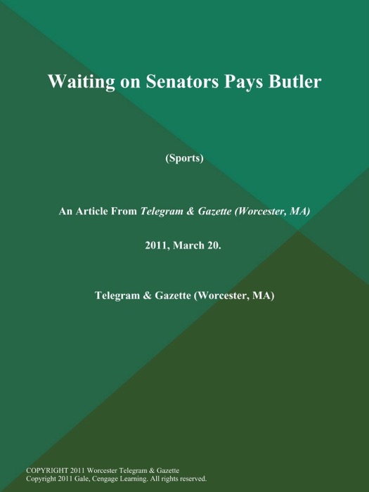 Waiting on Senators Pays Butler (Sports)