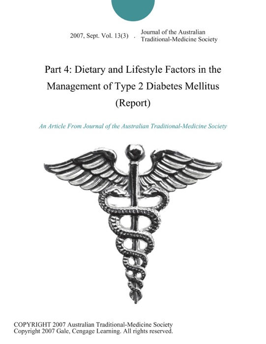 Part 4: Dietary and Lifestyle Factors in the Management of Type 2 Diabetes Mellitus (Report)