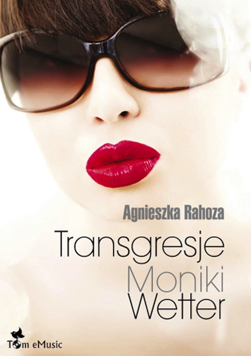 Transgresje Moniki Wetter