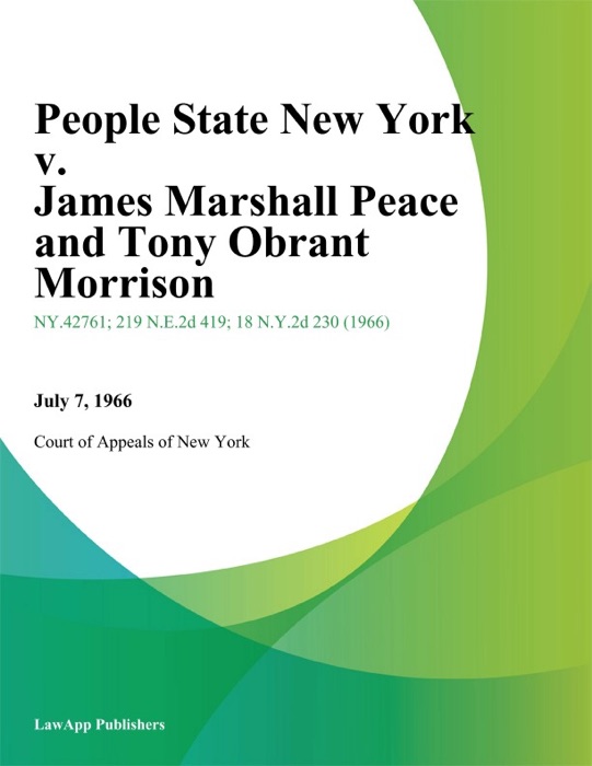 People State New York v. James Marshall Peace and Tony Obrant Morrison