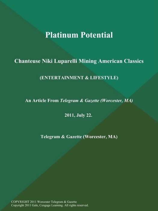 Platinum Potential; Chanteuse Niki Luparelli Mining American Classics (Entertainment & LIFESTYLE)