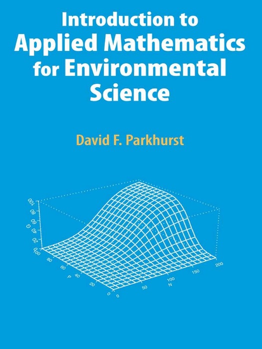 Introduction to Applied Mathematics for Environmental Science