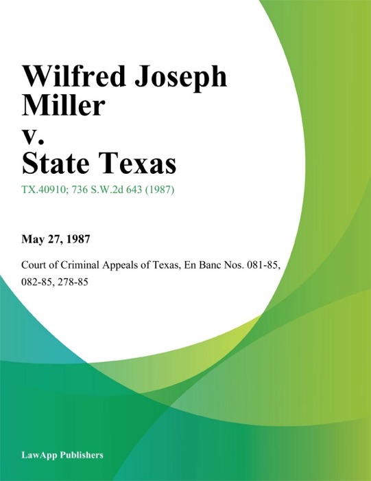 Wilfred Joseph Miller v. State Texas