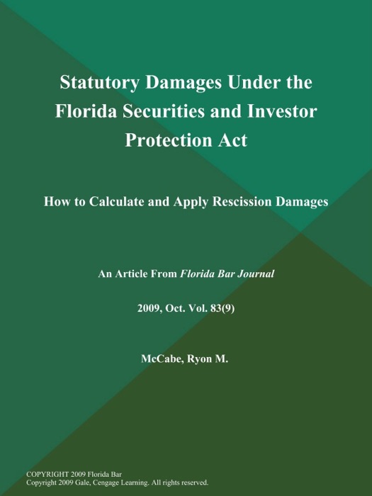 Statutory Damages Under the Florida Securities and Investor Protection Act: How to Calculate and Apply Rescission Damages