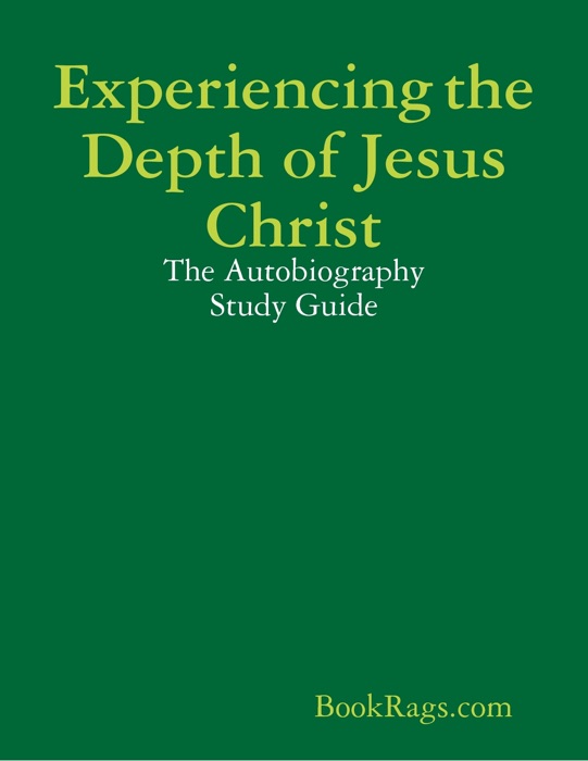 Experiencing the Depth of Jesus Christ
